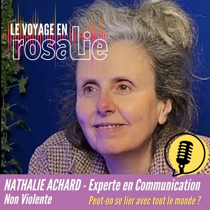 Peut-on se lier avec tout le monde ? Le voyage en Rosalie EP.2